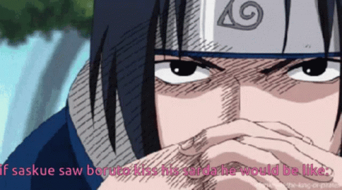 Naruto Sasuke GIF - Naruto Sasuke If Sasuke Saw Baruto Kiss His Sarda GIFs