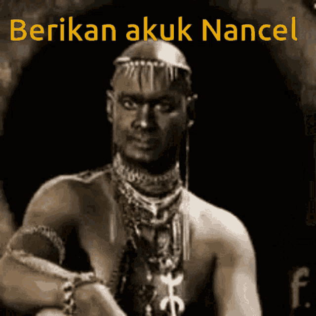 a man with a necklace around his neck and the words " berikan akuk nancel " below him