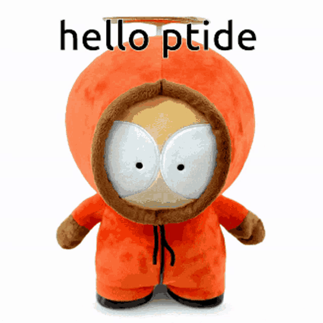 a stuffed kenny from south park with the words hello ptide above him