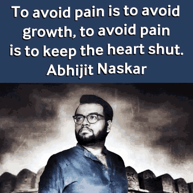 a picture of a man with glasses and a quote from abhijit naskar