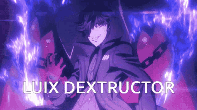 a picture of a man with the words luix destructor on the bottom