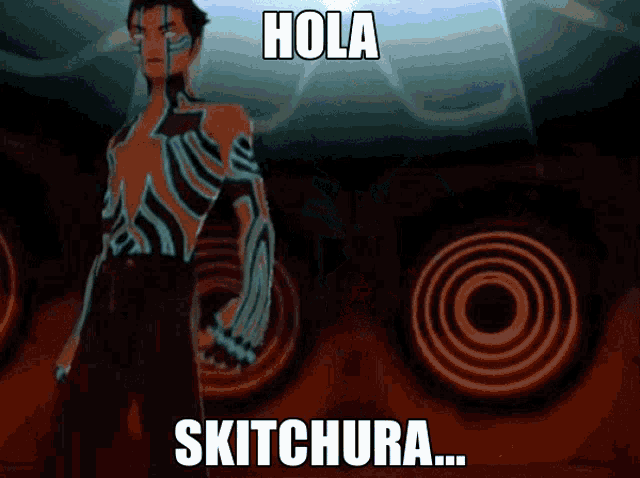 a cartoon character with the words hola skitchura written above him