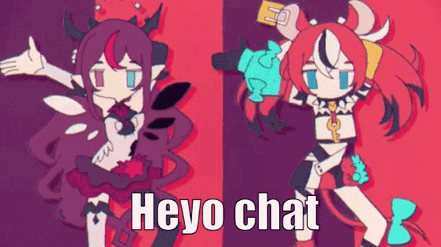 a cartoon of a demon girl and a demon girl with the words heyo chat written on the bottom .