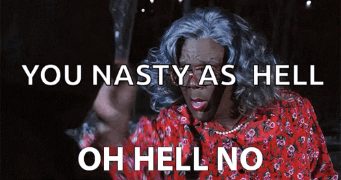 Hell No Tyler Perry GIF - Hell No Tyler Perry Madea GIFs