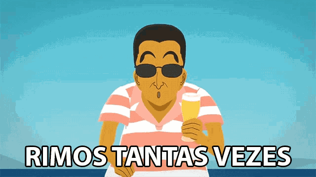 a cartoon of a man holding a glass with the words " rimos tantas vezes " above him