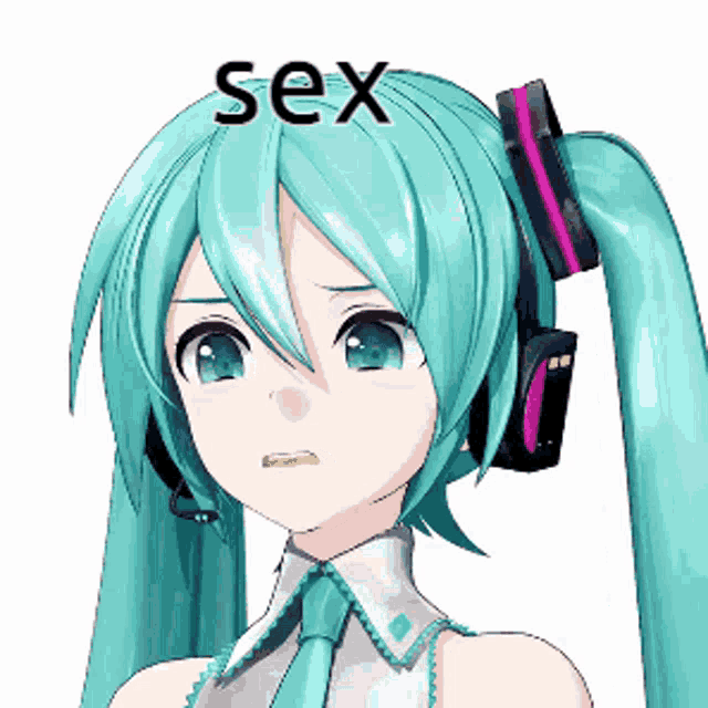 hatsune miku with headphones and the word sex above her head