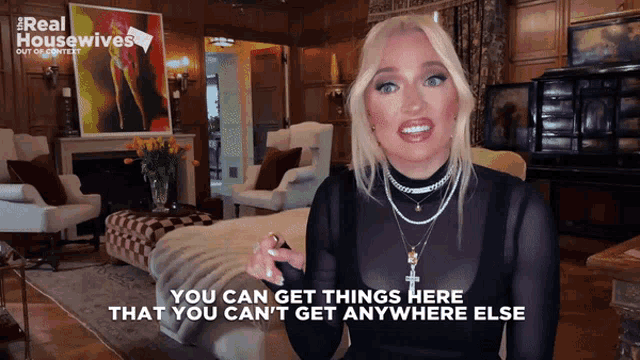 a woman says you can get things here that you can n't get anywhere else