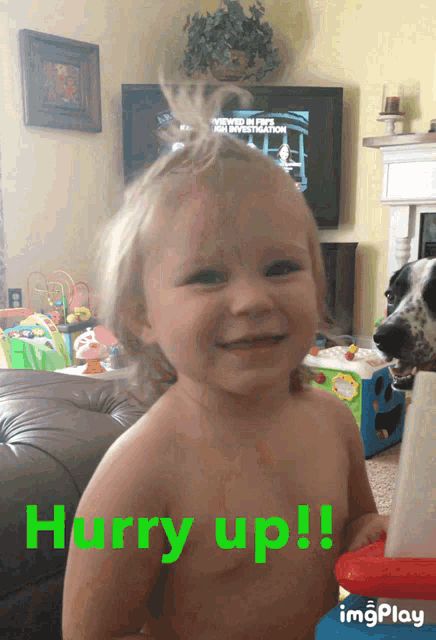 a picture of a baby with the words hurry up in green