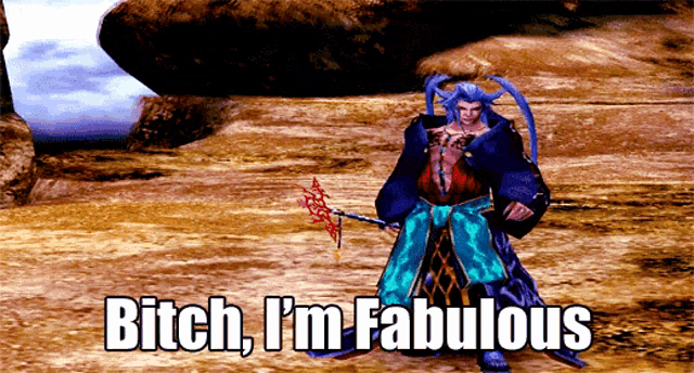 a video game character says " bitch i 'm fabulous " while holding an axe