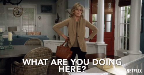 What Are You Doing Here Grace And Frankie GIF - What Are You Doing Here Grace And Frankie Season1 GIFs