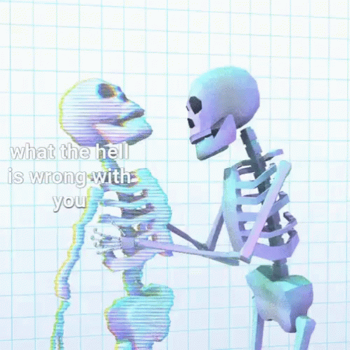 Crazy Skeleton GIF - Crazy Skeleton Whats Wrong With You GIFs