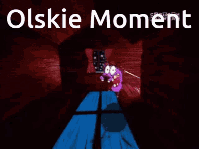 a cartoon of courage the cowardly dog with the words olskie moment