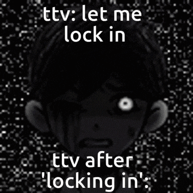 a black and white image of a person with the words " let me lock in ttv after locking in "