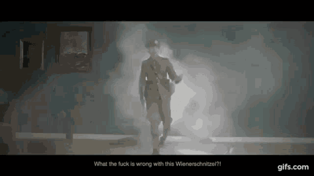a man in a military uniform says what the fuck is wrong with this wienerschnitzel ?