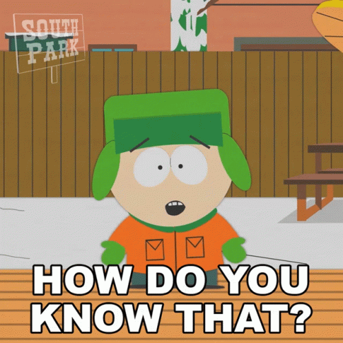 How Do You Know That Kyle Broflovski GIF - How Do You Know That Kyle Broflovski South Park GIFs