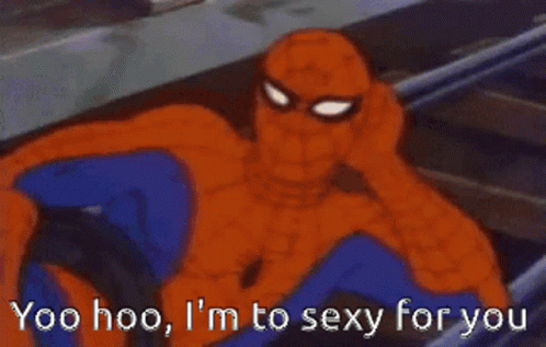 Yoo Hoo I Am Too Sexy For You Spider Man GIF - Yoo Hoo I Am Too Sexy For You Spider Man Posing GIFs