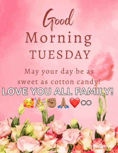 a good morning tuesday greeting card with flowers and cotton candy