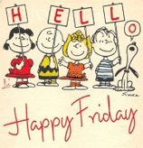 a group of peanuts characters are holding signs that say hello and happy friday