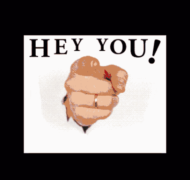a black and white poster that says yes you with a hand pointing