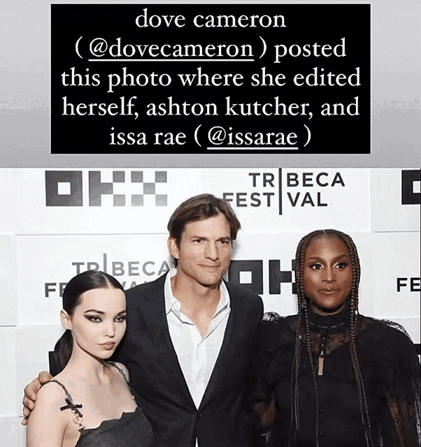 dove cameron posted this photo where she edited herself ashton kutcher and issa rae @issarae