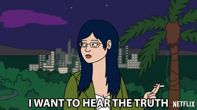 a cartoon says i want to hear the truth netflix