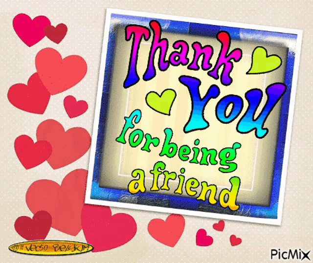 a colorful thank you for being a friend card with hearts in the background
