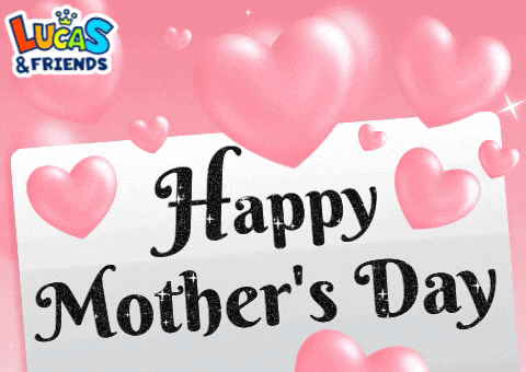 a happy mother 's day card with pink hearts and lucas & friends logo