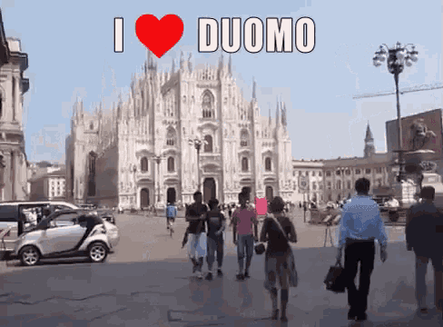 a group of people walking in front of a large building with the words " i love duomo "