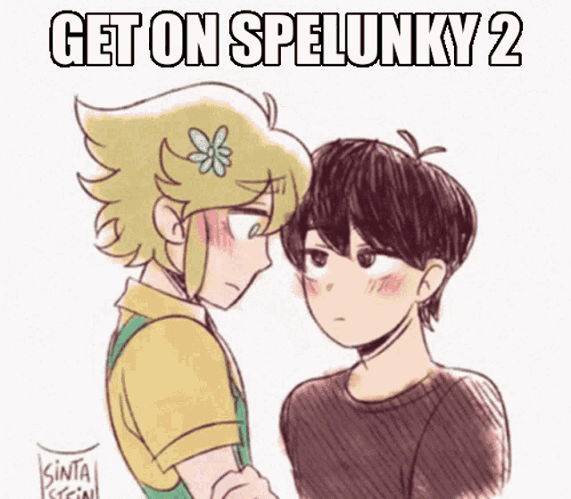 a drawing of two anime characters looking at each other with the words `` get on spelunky 2 '' written on the bottom .