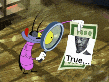 a cartoon bug is holding a magnifying glass and looking at a picture of a man with the word true on it