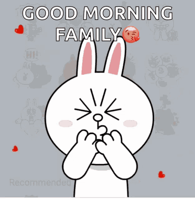 a cartoon bunny says good morning family with red hearts around it