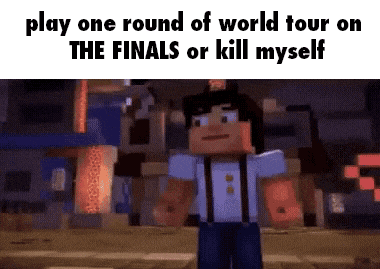 a minecraft character is standing in front of a city with the words play one round of world tour on the finals or kill myself