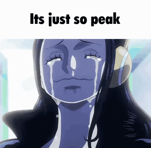 a cartoon of a woman crying with the words " it 's just so peak " below her