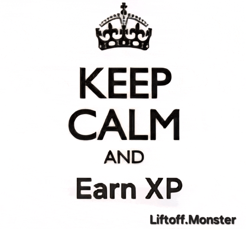 a keep calm and earn xp sign with a crown