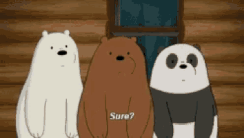 three bears are standing next to each other in front of a window and one bear is saying sure .