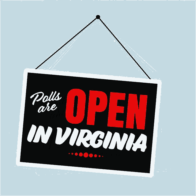 a sign that says polls are open in virginia hangs from a string