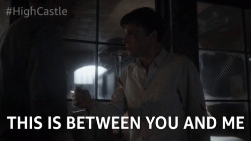 This Is Between You And Me Private GIF - This Is Between You And Me Private Between Us GIFs