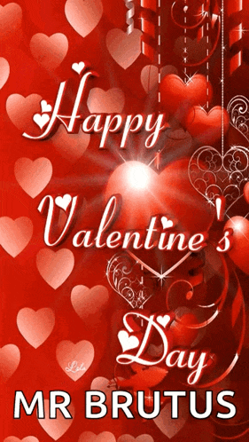 a happy valentine 's day greeting card with hearts and the name mr brutus