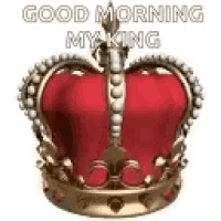 a red and gold crown with the words `` good morning my king '' written on it
