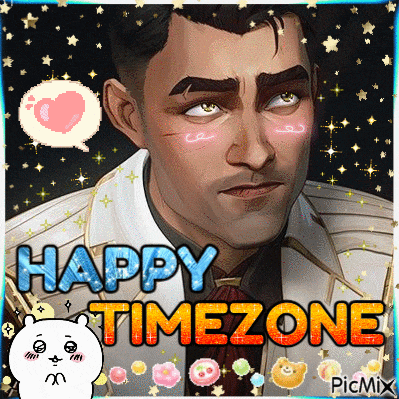 a picture of a man with the words happy timezone