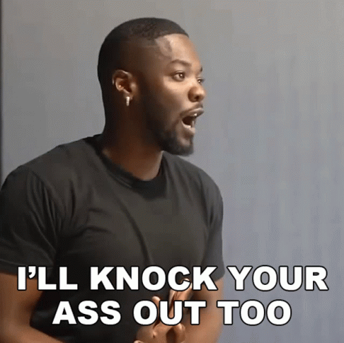Ill Knock Your Ass Out Too Mark Phillips GIF - Ill Knock Your Ass Out Too Mark Phillips Rdcworld1 GIFs