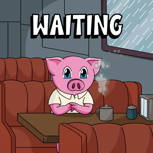 Piggyverse Waiting GIF - Piggyverse Waiting Waiting Meme GIFs