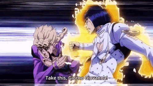 a cartoon of two men fighting each other with the words `` take this giorno giovanna '' .
