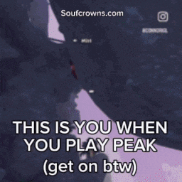 a screenshot of a game that says this is you when you play peak