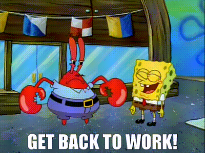 Mr Krabs Back To Work GIF - Mr Krabs Back To Work Spongebob GIFs