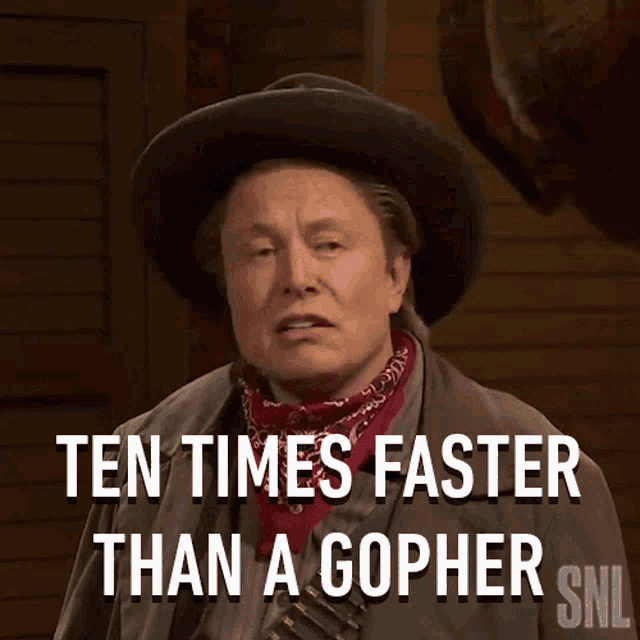Ten Times Faster Than A Gopher Leron GIF - Ten Times Faster Than A Gopher Leron Elon Musk GIFs