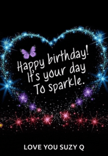 a birthday card with a heart made of stars and the words happy birthday it 's your day to sparkle love you suzy q