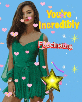a woman in a green dress with the words " you 're incredibly fascinating " above her