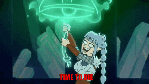 a cartoon of a woman holding a rope with the words time to die written below her