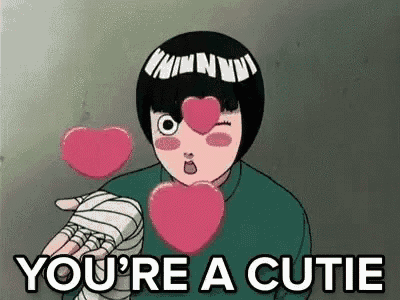 rock lee from naruto is holding a heart in his hand and saying `` you 're a cutie '' .